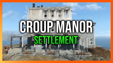 Croup Manor | Fallout 4