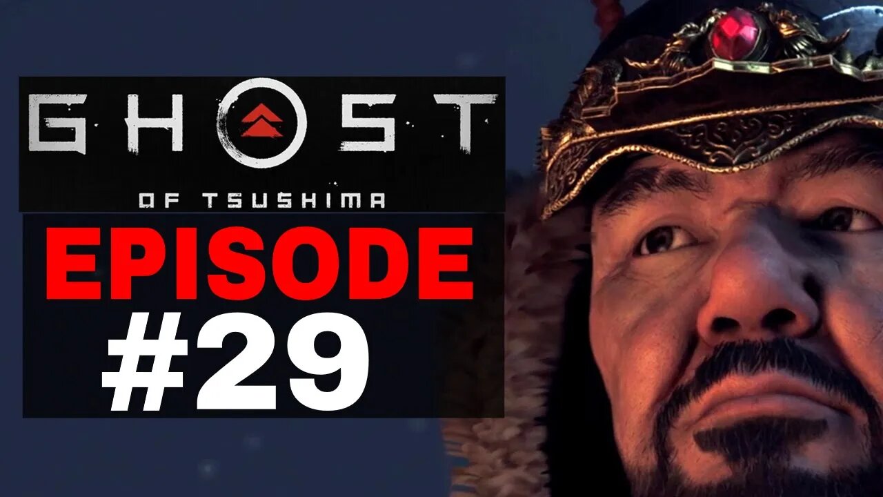 Ghost of Tsushima Episode #29 - No Commentary Gameplay