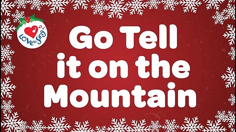 Go Tell it On the Mountain with lyrics | Christmas Gospel Song & Carol