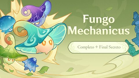 Fungo Mechanicus 3.5 [Completo + Final Secreto] pt-jp