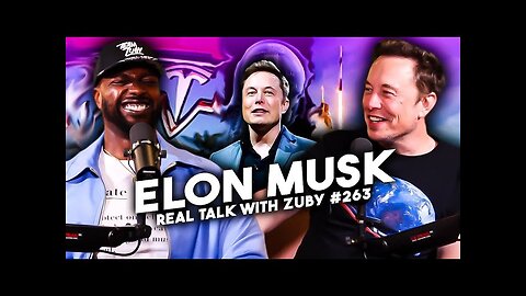 Elon Musk - Free Speech, Neuralink & The Future of Humanity | Real Talk with Zuby Ep. 263