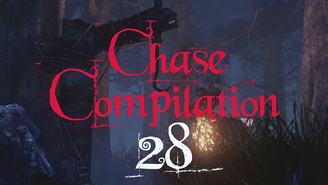 Chase Comiplation 28 | Dead By Daylight