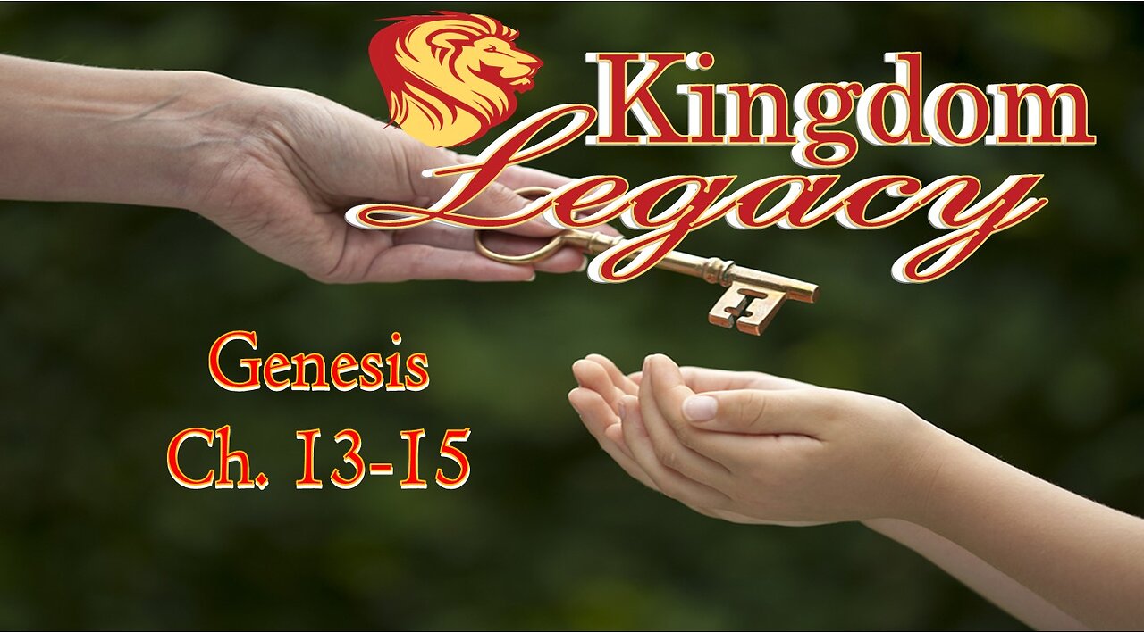 Kingdom Legacy: Genesis Ch. 13-15 #jesus #motivation #biblestudy