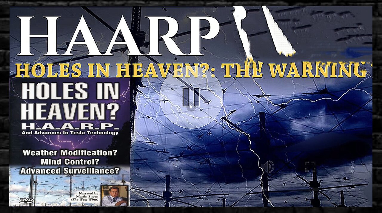 🌃⚡️HAARP: HOLES IN HEAVEN❓(2020) ▪️ NARRATED BY: MARTIN SHEEN