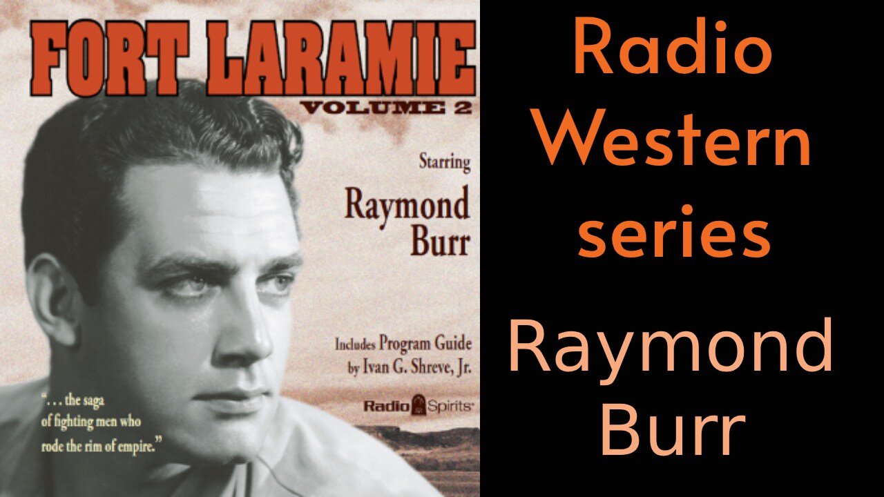 Fort Laramie (Radio) 1956 (ep02) Boatwrights Story