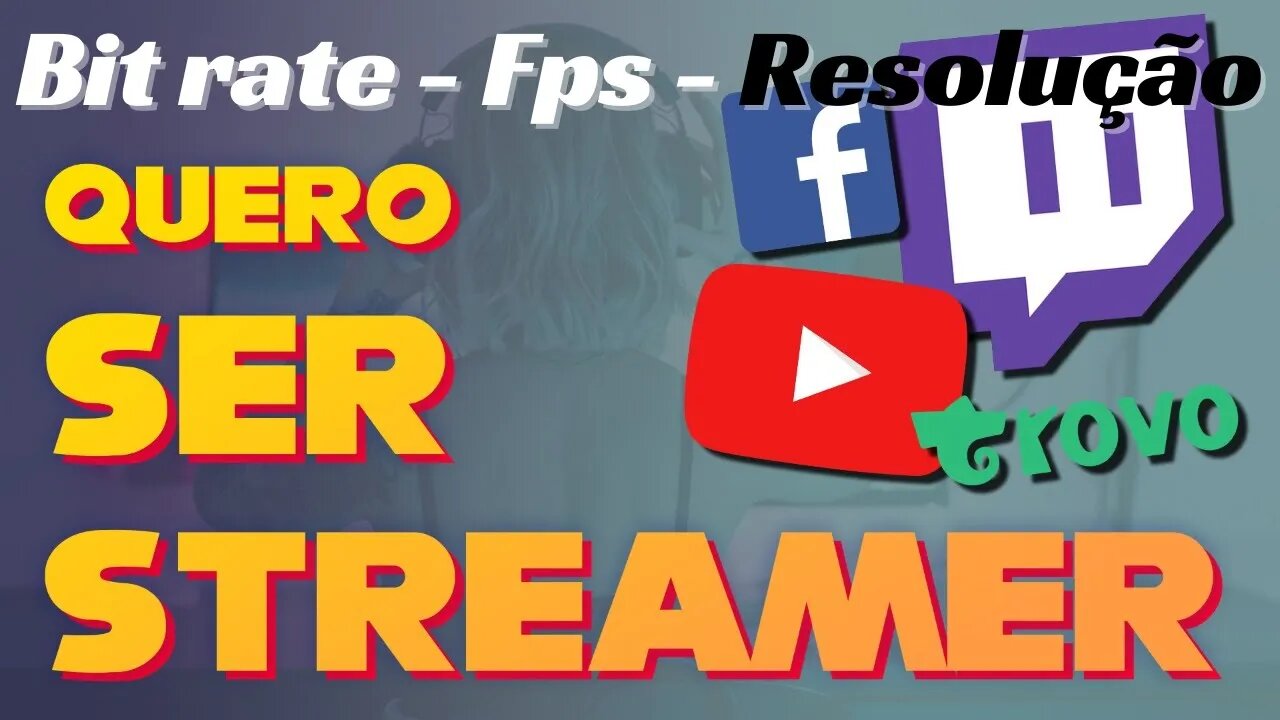 ✔️[2021] Bit rate (Kbps) Fps (Framerate) e Resolução Streamlabs obs - QUERO SER STREAMER