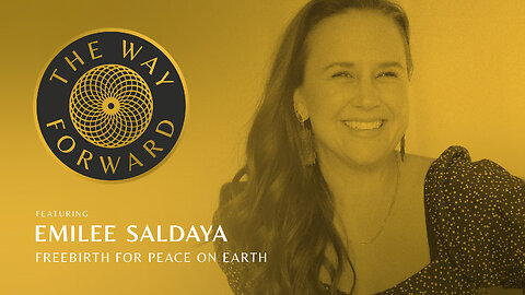 E137: Freebirth For Peace on Earth featuring Emilee Saldaya