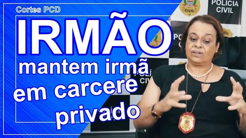 Cortes PCD - Irmão mantem irmã com deficiência intelectual em cárcere privado.#shorts