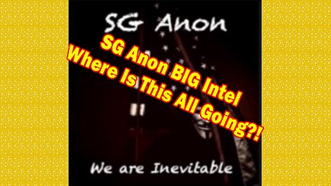 SG Anon BIG Intel Mar 9: Where Is This All Going?!