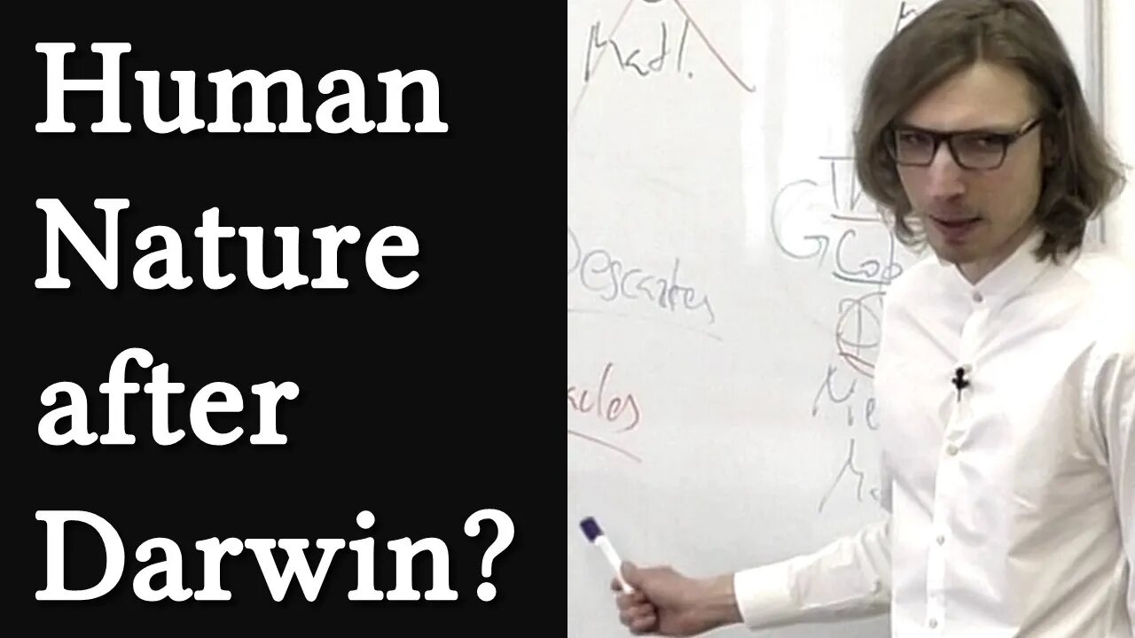 4b. Human Nature in Darwin, Freud, Heidegger | Philosophy of Science