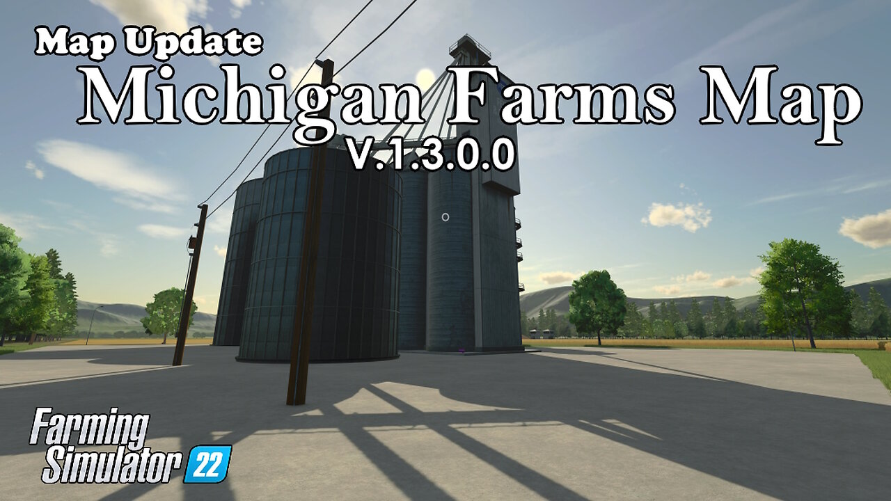 Map Update | Michigan Farms Map | V.1.3.0.0 | Farming Simulator 22