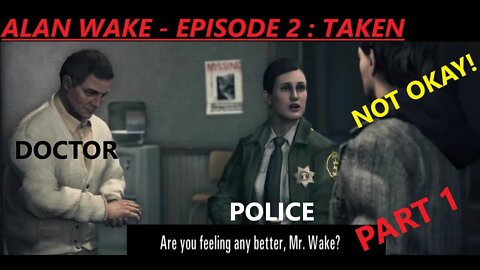 Playing Carefully? Alan Wake - Episode 2 : Taken PART 1