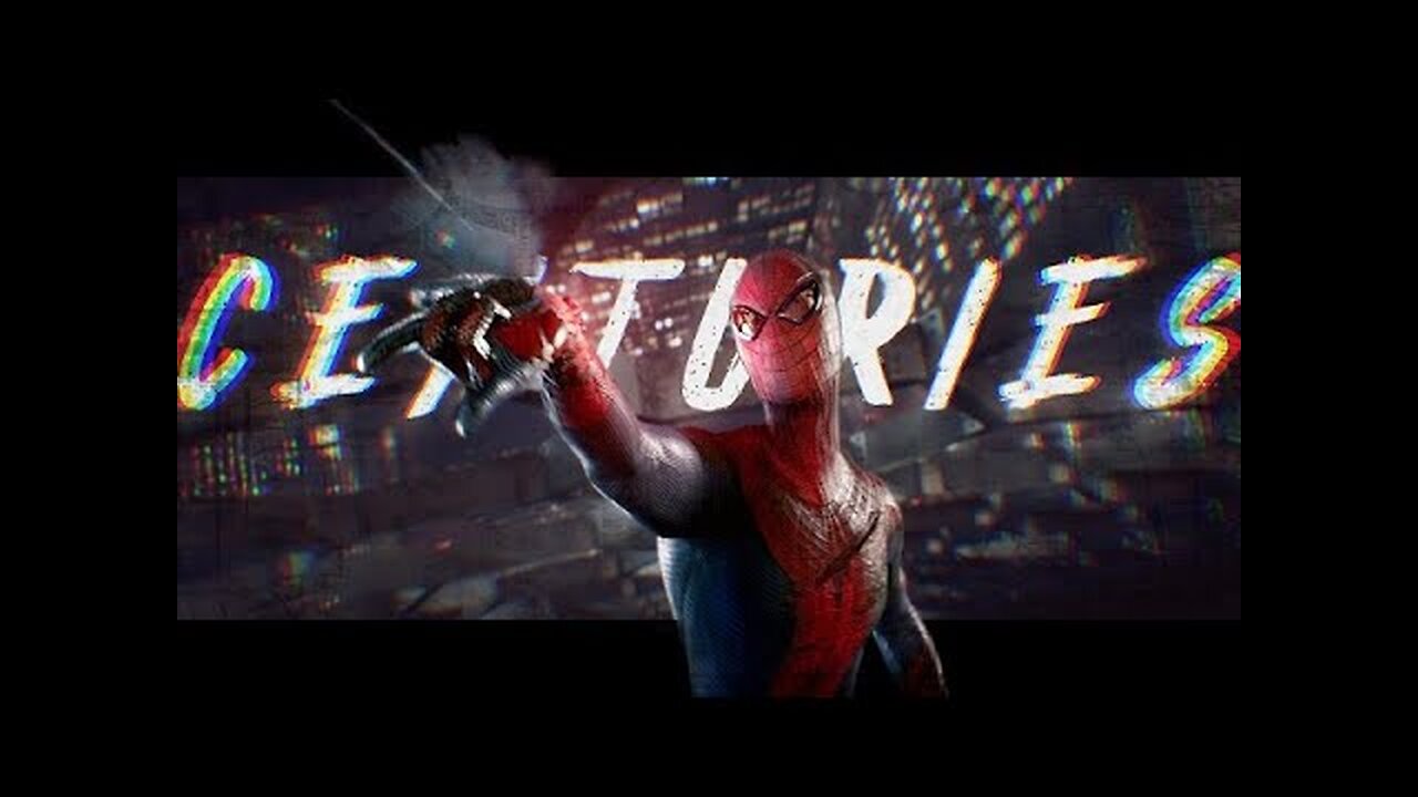 Fall Out Boy - Centuries | The Amazing Spider-Man | Music Video