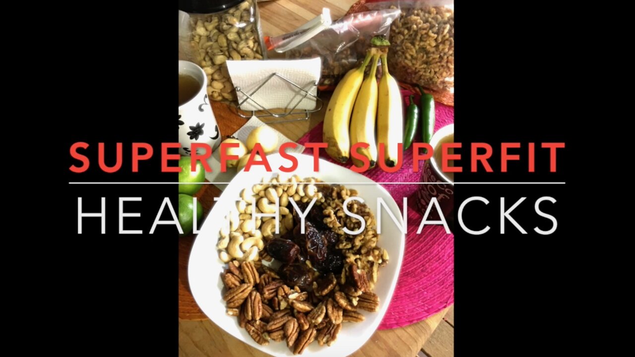 Superfast SuperFit: Healthy Snacks-Dates and Raw Nuts