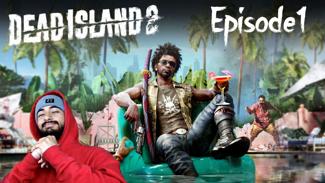 Dead Island 2 WE IN LA BABY Ep 1