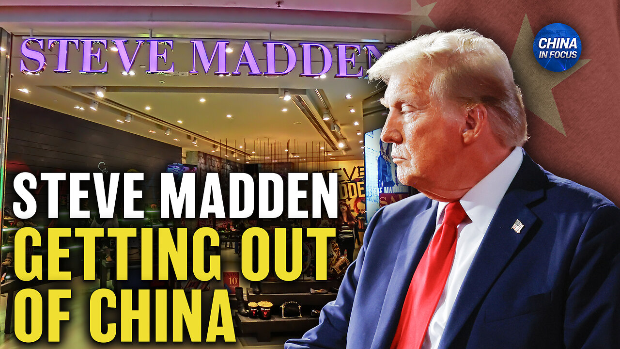 Steve Madden Works to Avoid China Tariffs; China Signals Desire for a Deal With Trump