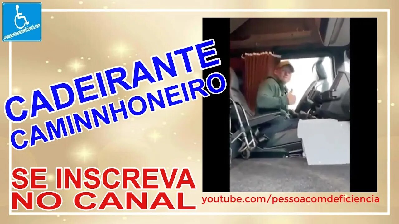 Caminhão adaptado para cadeirante - Pessoa com deficiência