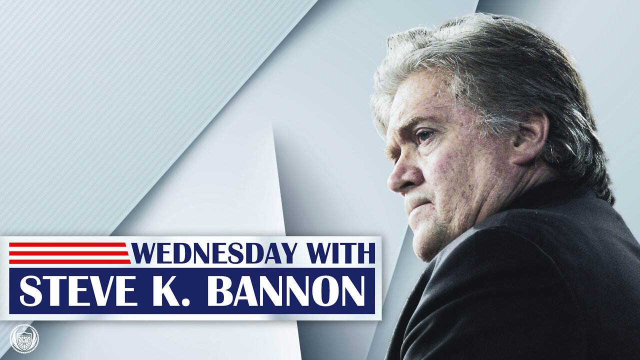 Wednesday with Steve K. Bannon 1st June, 2022