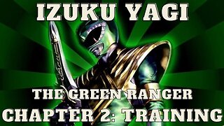 Izuku Yagi: The Green Ranger - Chapter 2: Training