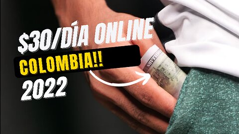 Gana $30 al día ONLINE en COLOMBIA!!!