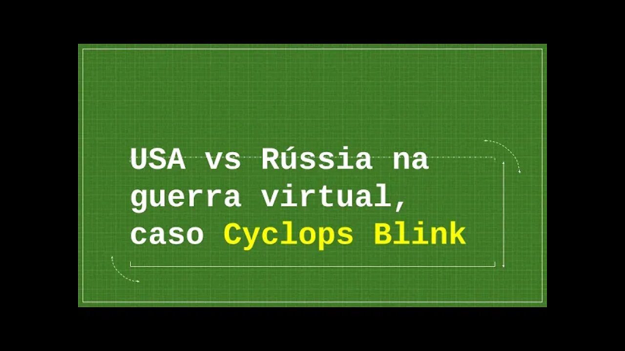 USA vs Rússia na guerra virtual, caso Cyclops Blink