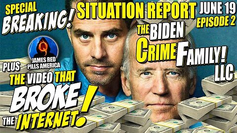 Q3717! SITUATION REPORT 6/19: BIDEN CRIME FAMILY LLC (THE GIG IS UP!) VIDEO JUST BROKE THE INTERNET!