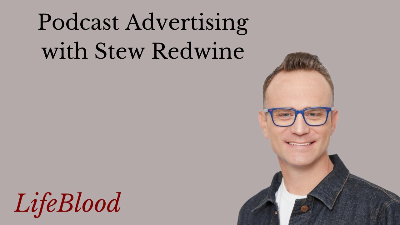 Podcast Advertising with Stew Redwine