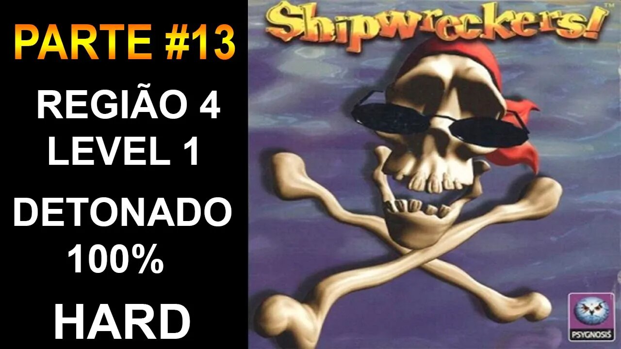 [PS1] - Shipwreckers! - [Parte 13 - Região 4 - Level 1 - HARD] - Detonado 100% - [PT-BR] - [HD]