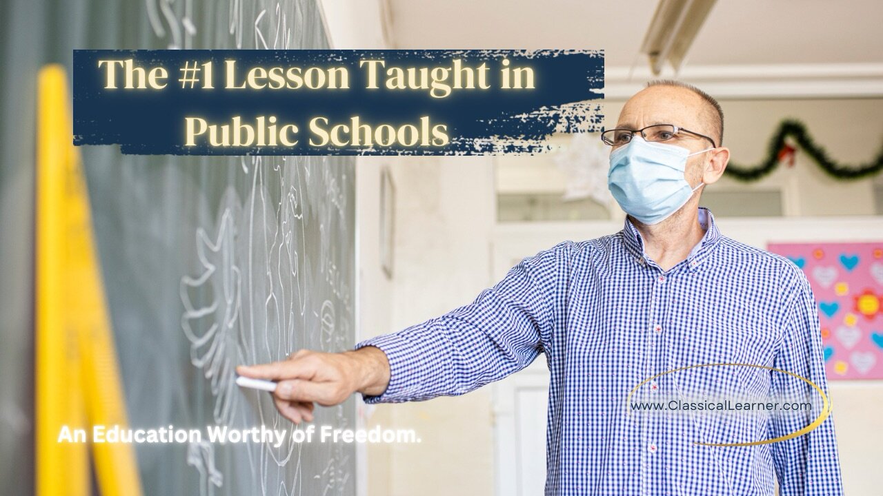 The Number One Lesson Being Taught in Public Schools