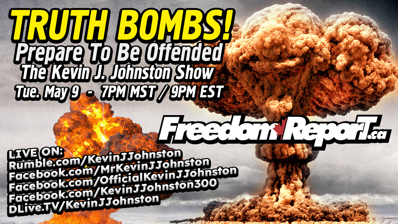 TRUTH BOMBS - Prepare To Be Offended - The Kevin J. Johnston Show!