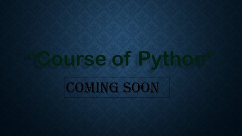 Course Of Python :: Coming Soon