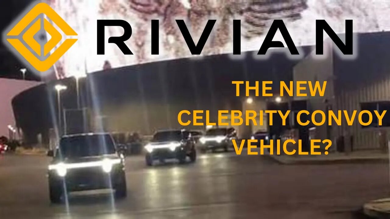 Rivian R1S: The New Celebrity Convoy Vehicle