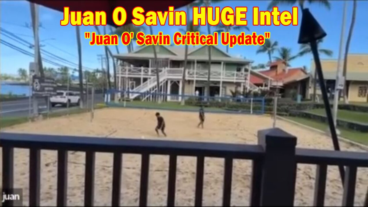 Juan O Savin & Tom NUMBERS HUGE Intel Dec 26: "Juan O' Savin Critical Update"