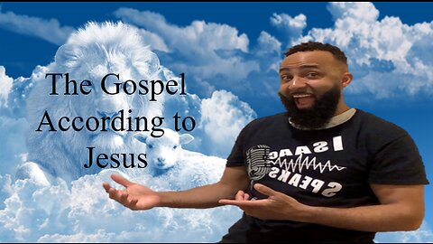 The Gospel According to Jesus