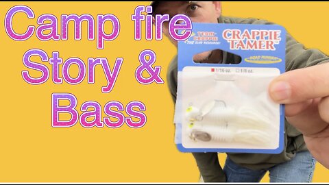 Camp Fire Story & Bass