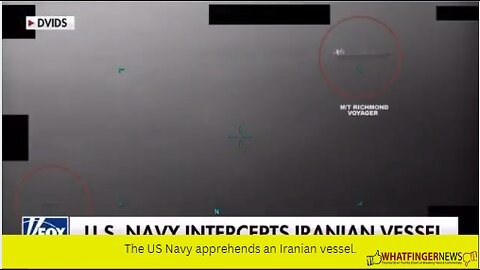 The US Navy apprehends an Iranian vessel.