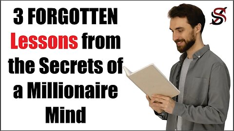 3 FORGOTTEN lessons of the millionaire mindset