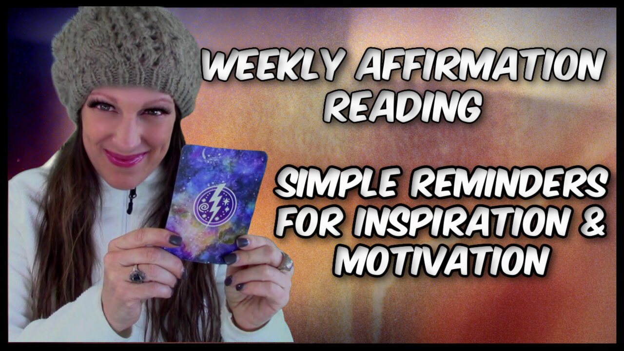 Affirmation Card ✨🎁🌈🦄💗🙏🌟 Weekly Reading For Inspiration & Motivation