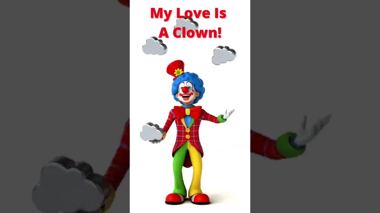 I Love To Clown Around...🤣