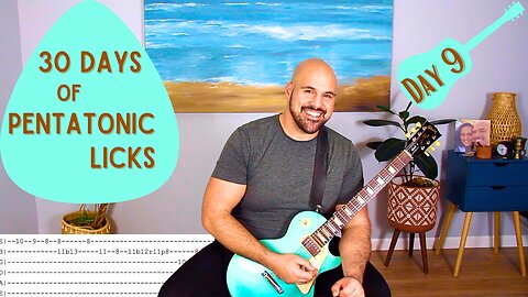 Day 9 - 30 Days Of Pentatonic Licks 2025 - Guitar Lesson