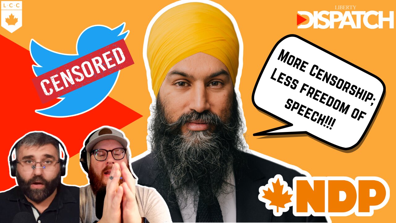 Jagmeet Singh Wants MORE Government Censorship!