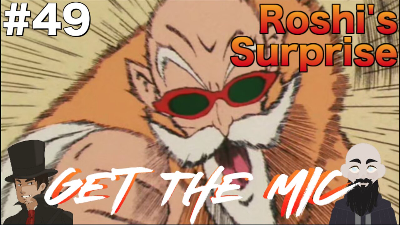 Get The Mic - Dragon Ball: Episode 49 - Roshi Surprise