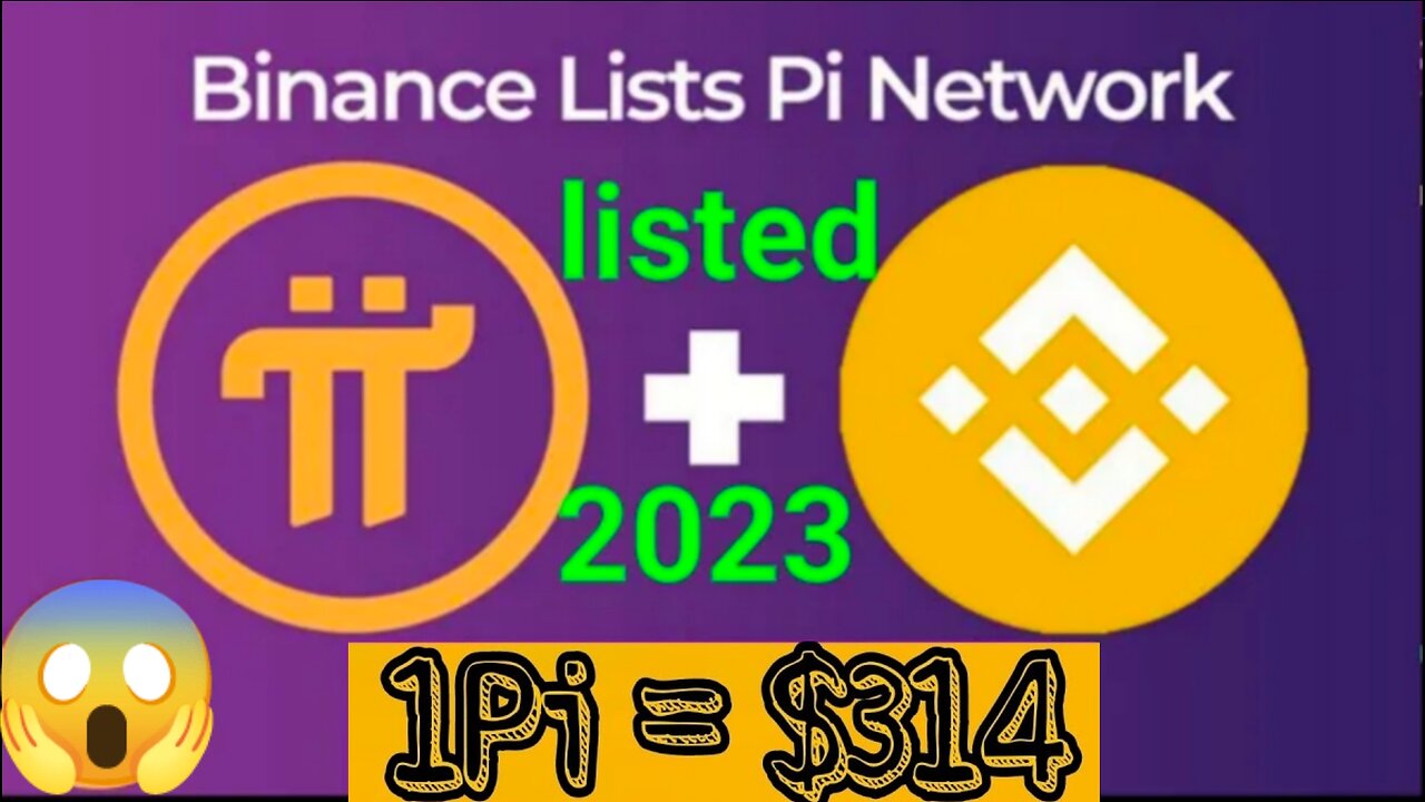 Good News 🎉 | Binance Lists pi Network In 2023 😱🤯 | 1Pi = $314 🤑🎉 #Bitcoin #Crypto #Pi