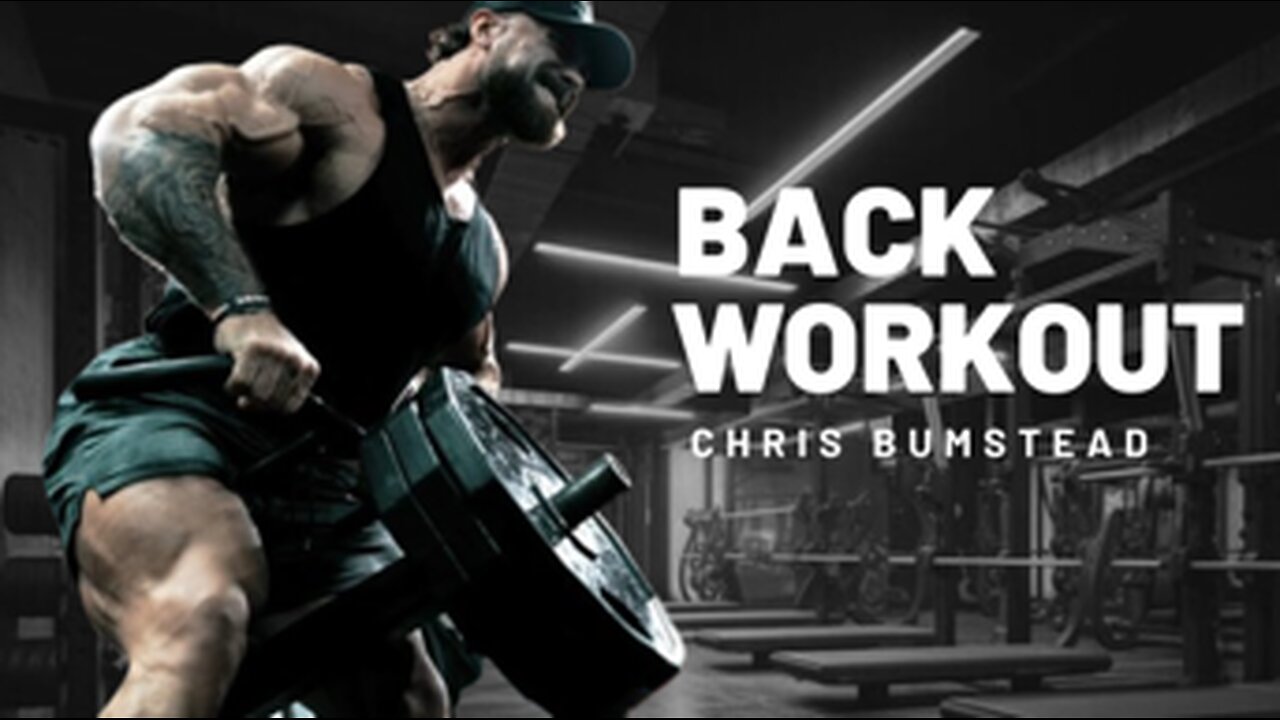 CHRIS BUMSTEAD BACK WORKOUT MOTIVATION