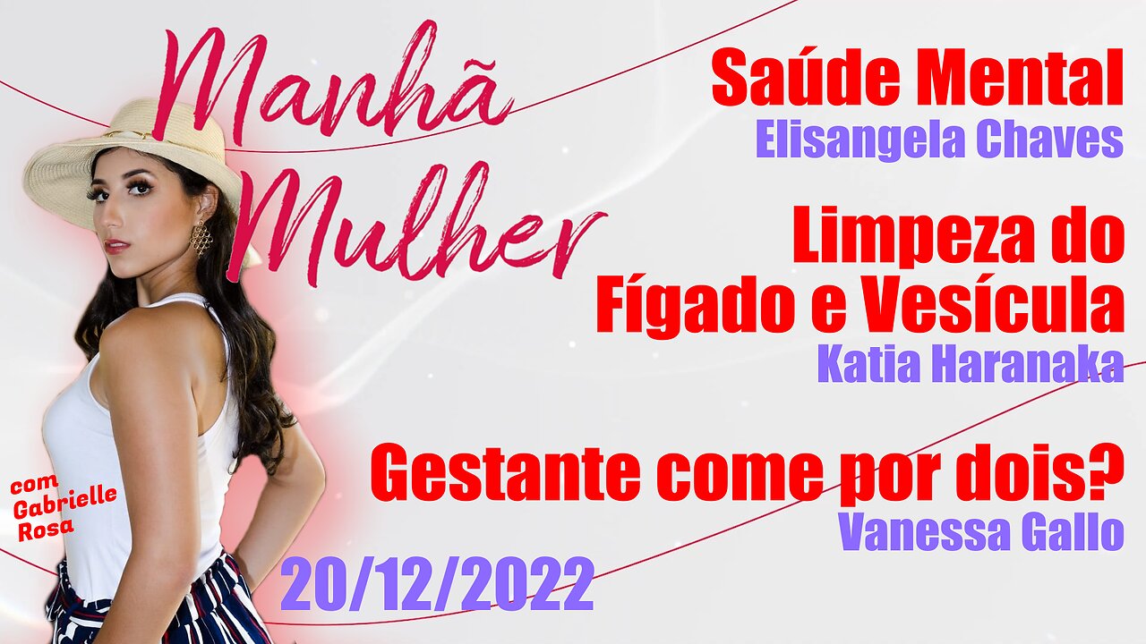 Manhã Mulher - 20/03/2023 - Edição Completa