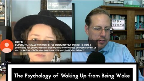 [Clip] The Psychology of Waking Up from Being Woke