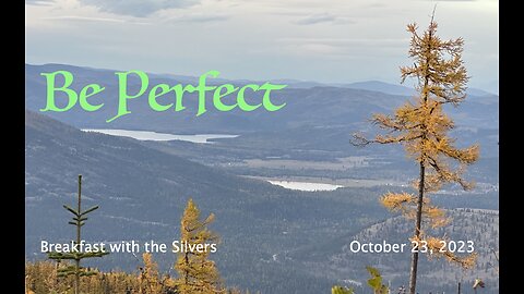 Be Perfect - Breakfast with the Silvers & Smith Wigglesworth Oct 23