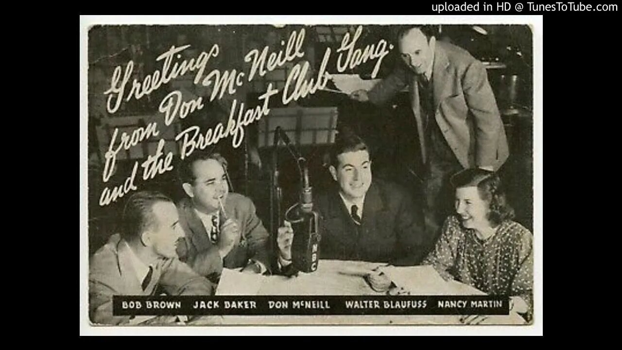 Breakfast Club - Don McNeill - Longest Running AM Variety Show