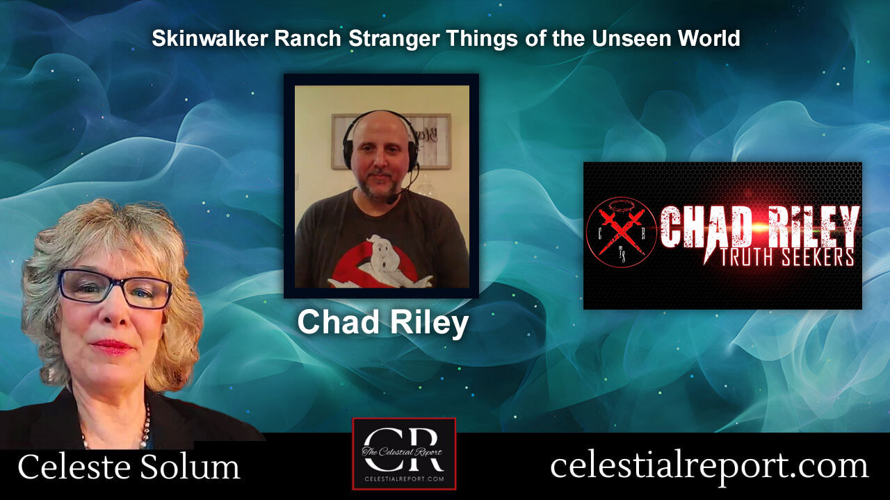 Chad Riley - Skinwalker Ranch Stranger Things of the Unseen World