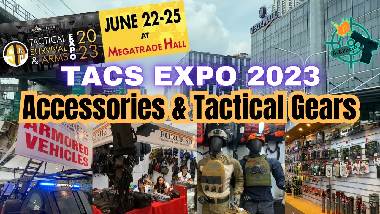 Accessories & Tactical Gears at TACS EXPO 2023 (Tactical, Survival and ARMS EXPO)